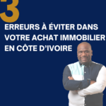 IMMOBILIER CÔTE D’IVOIRE – EVENEMENT – ABIDJAN ABRITERA le FIICI – Forum de l’Investissement Immobilier en CI